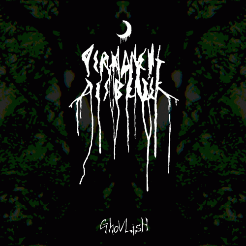 Permanent Disbelief : Ghoulish